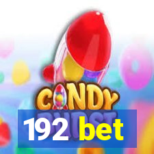 192 bet